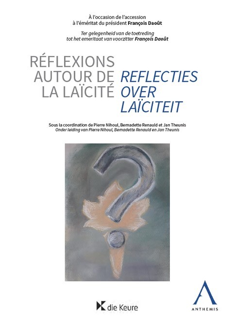 Réflexions autour de la laïcité - Reflecties over laïciteit