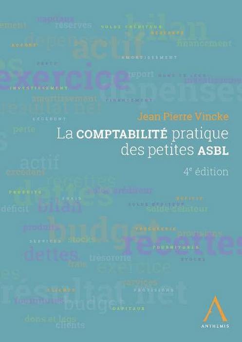 LA COMPTABILITÉ PRATIQUE DES PETITES ASBL - 4ÈME ÉDITION
