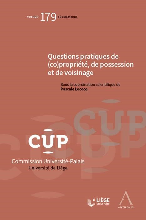 QUESTIONS PRATIQUES DE (CO)PROPRIETE, DE POSSESSION ET DE VOISINAGE