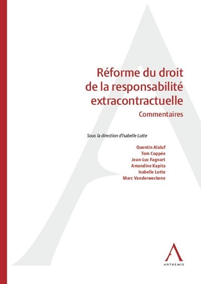 Réforme du droit de la responsabilité extracontractuelle