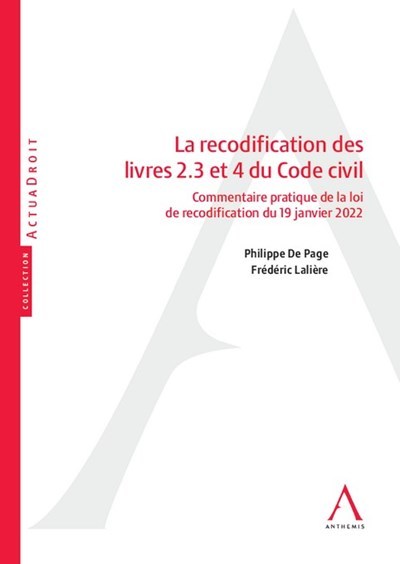 La recodification des livres 2.3 et 4 du Code civil