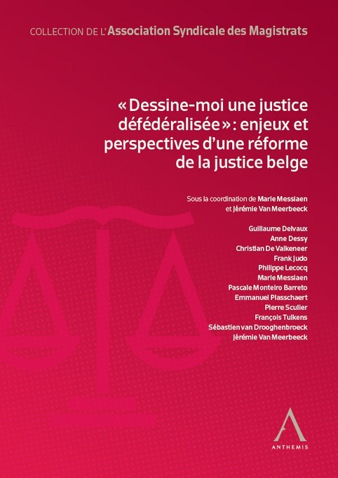 "Dessine-moi une justice défédéralisée"