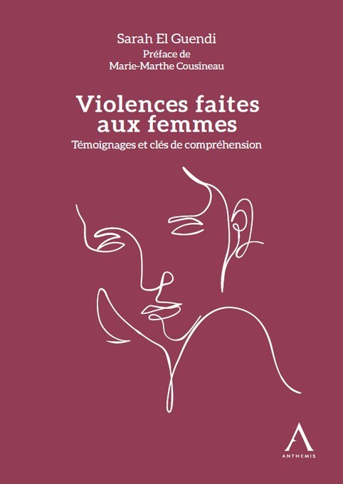 Violences faites aux femmes - Témoignages et clés de compréhension