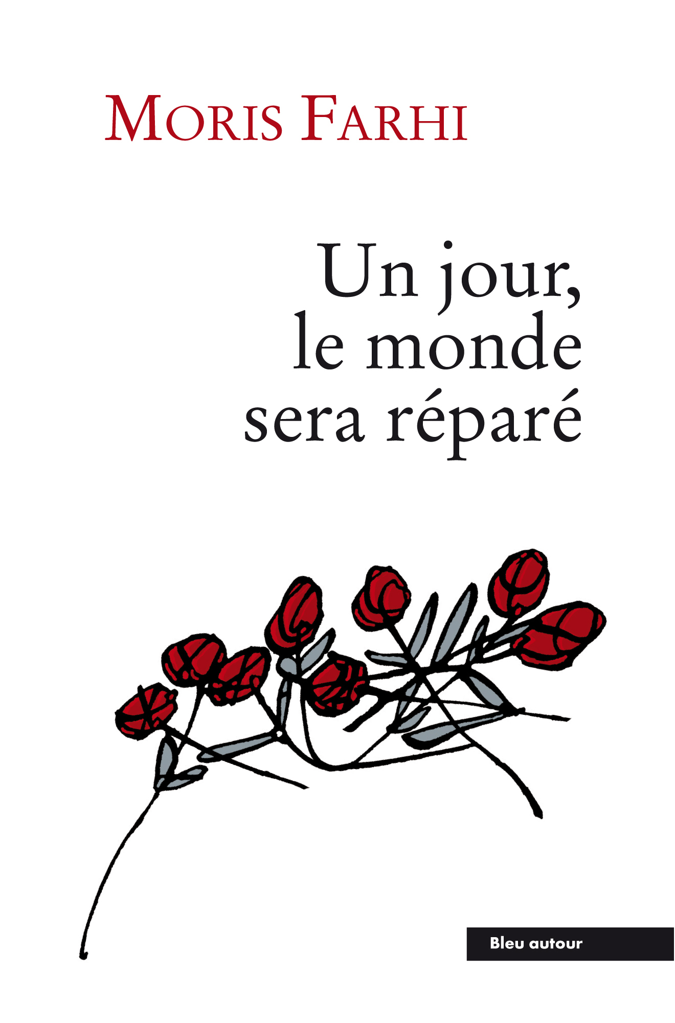 UN JOUR, LE MONDE SERA REPARE