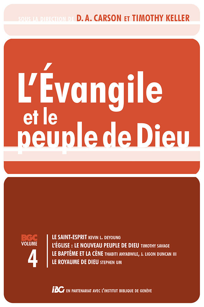 L'Évangile et le peuple de Dieu Vol.4