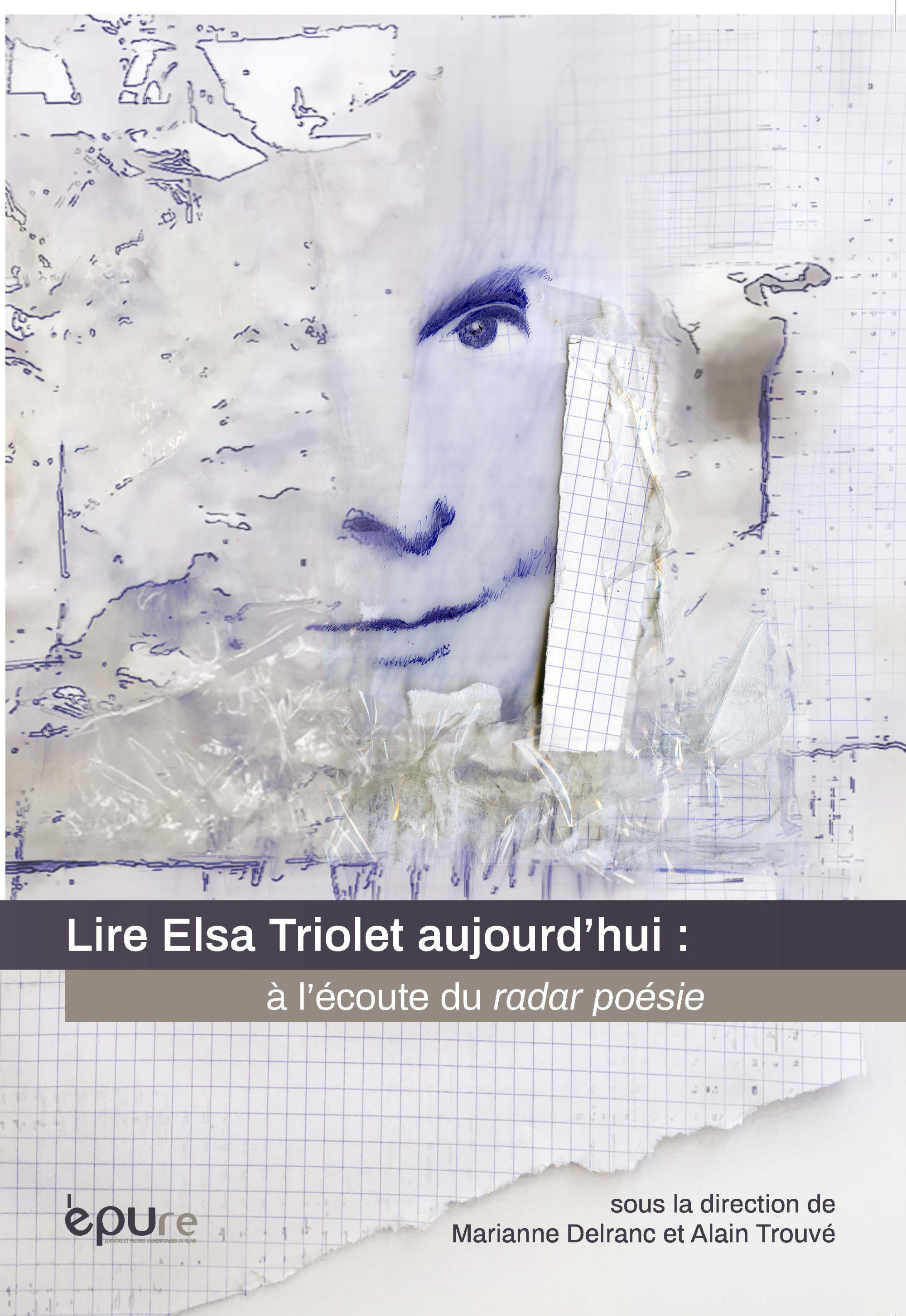 Lire Elsa Triolet aujourd'hui - à l'écoute du radar poésie