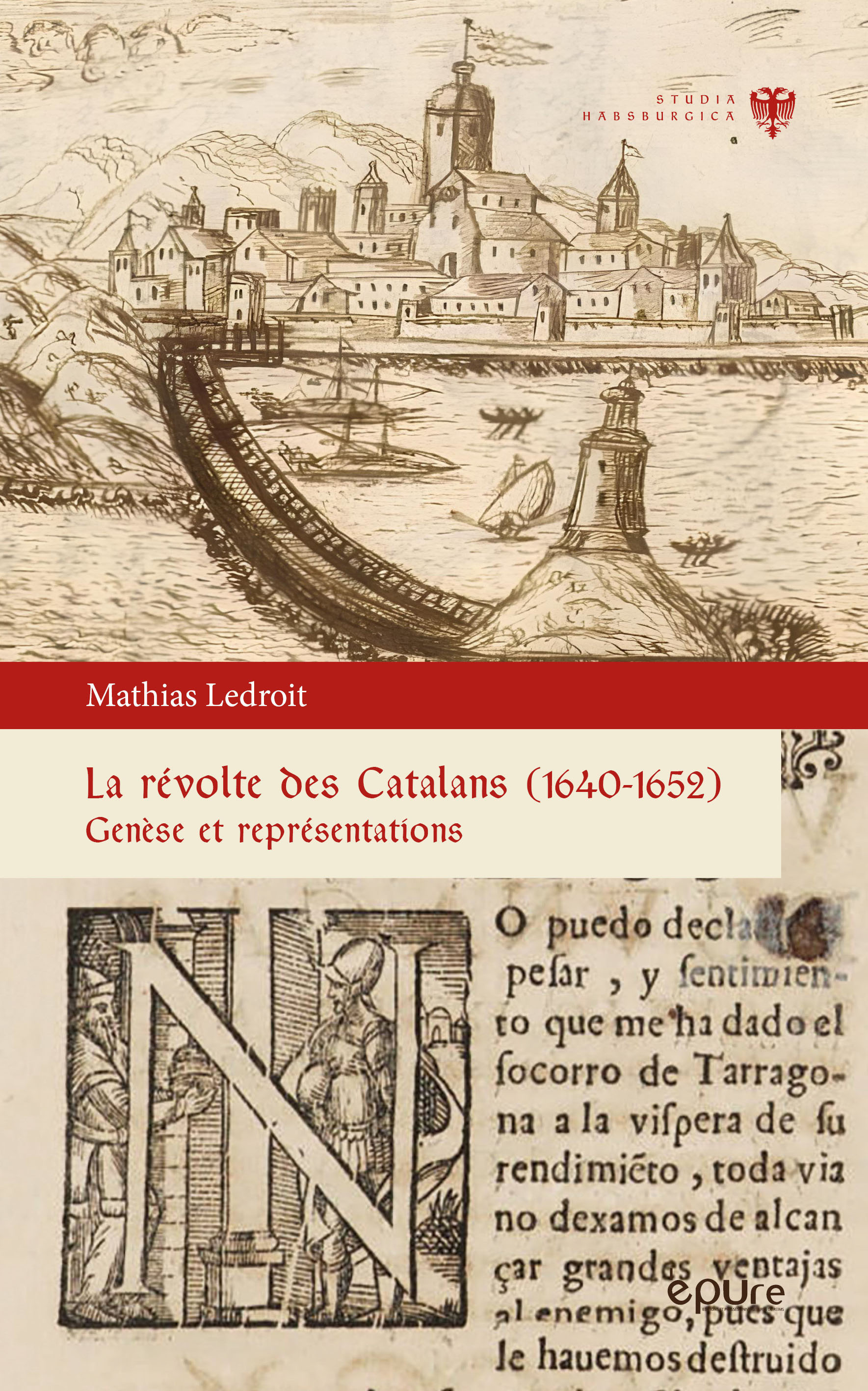 REVOLTE DES CATALANS (1640-1652). GENESE ET REPRESENTATIONS