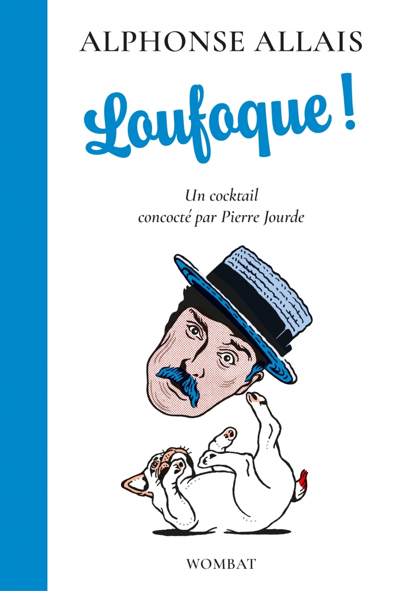 Loufoque ! - Un cocktail concocté par Pierre Jourde
