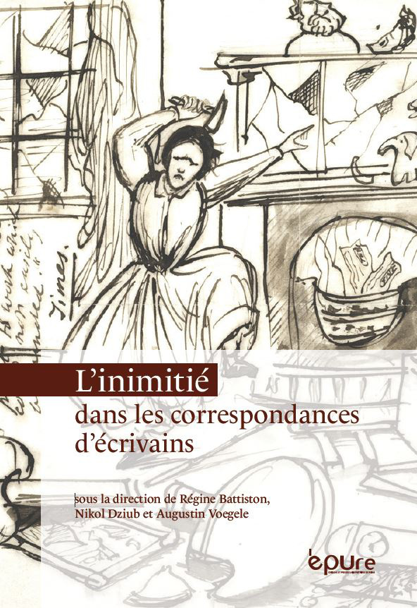 L'INIMITIE DANS LES CORRESPONDANCES D'ECRIVAINS