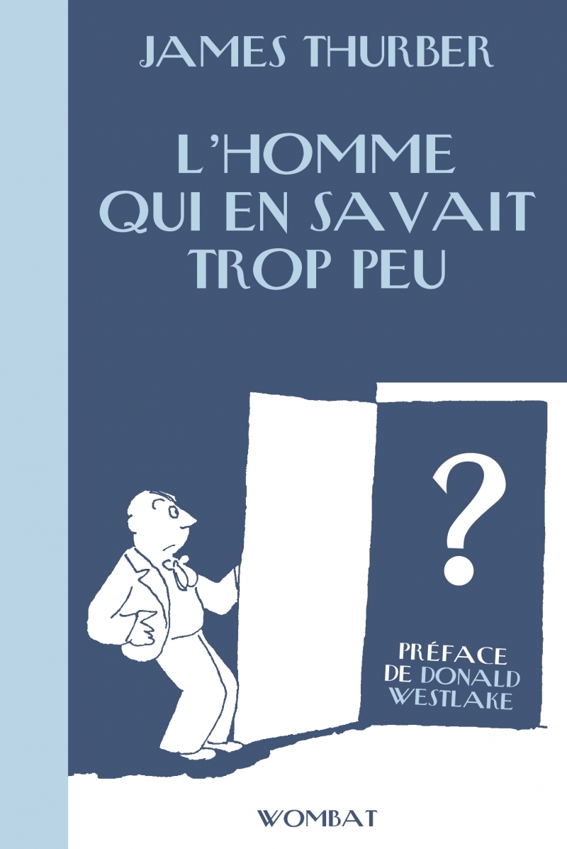 L'Homme qui en savait trop peu - & autres histoires criminel