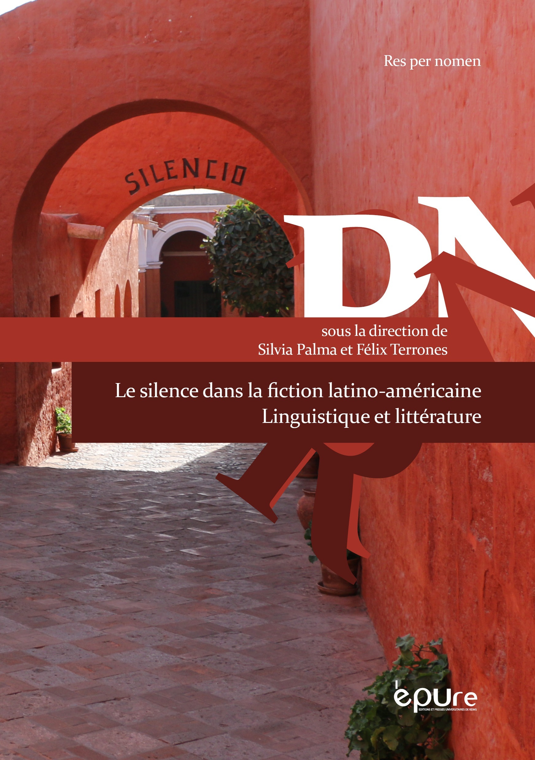 LE SILENCE DANS LA LITTERATURE LATINO-AMERICAINE. LINGUISTIQUE ET LITTERATURE