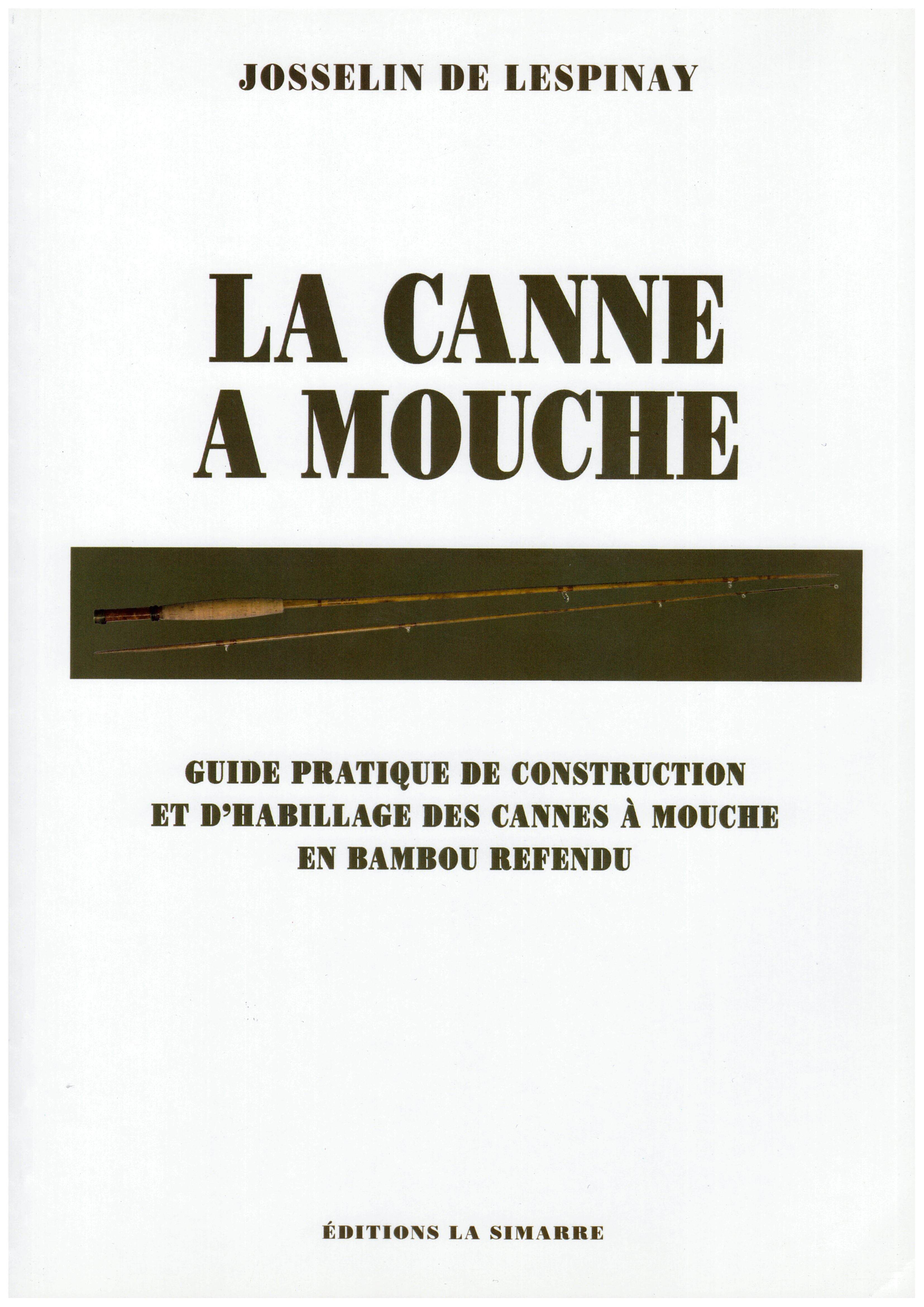 LA CANNE A MOUCHE