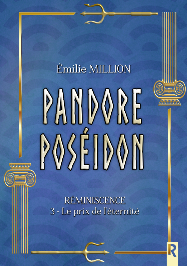 Réminicence : 3 - Le prix de l'éternité