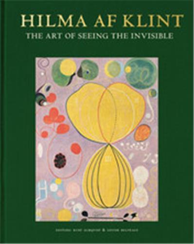 Hilma af Klint The art of seeing the invisible /anglais