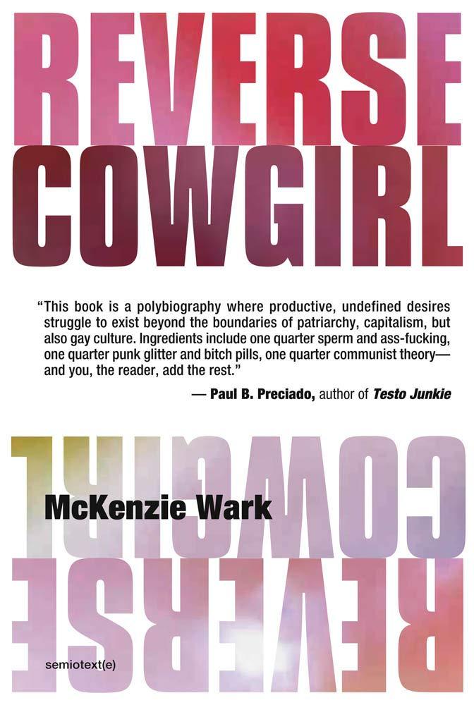McKenzie Wark Reverse Cowgirl /anglais