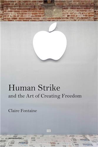 Human Strike and the Art of Creating Freedom