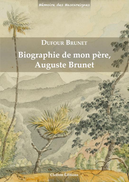 Biographie de mon père Auguste Brunet