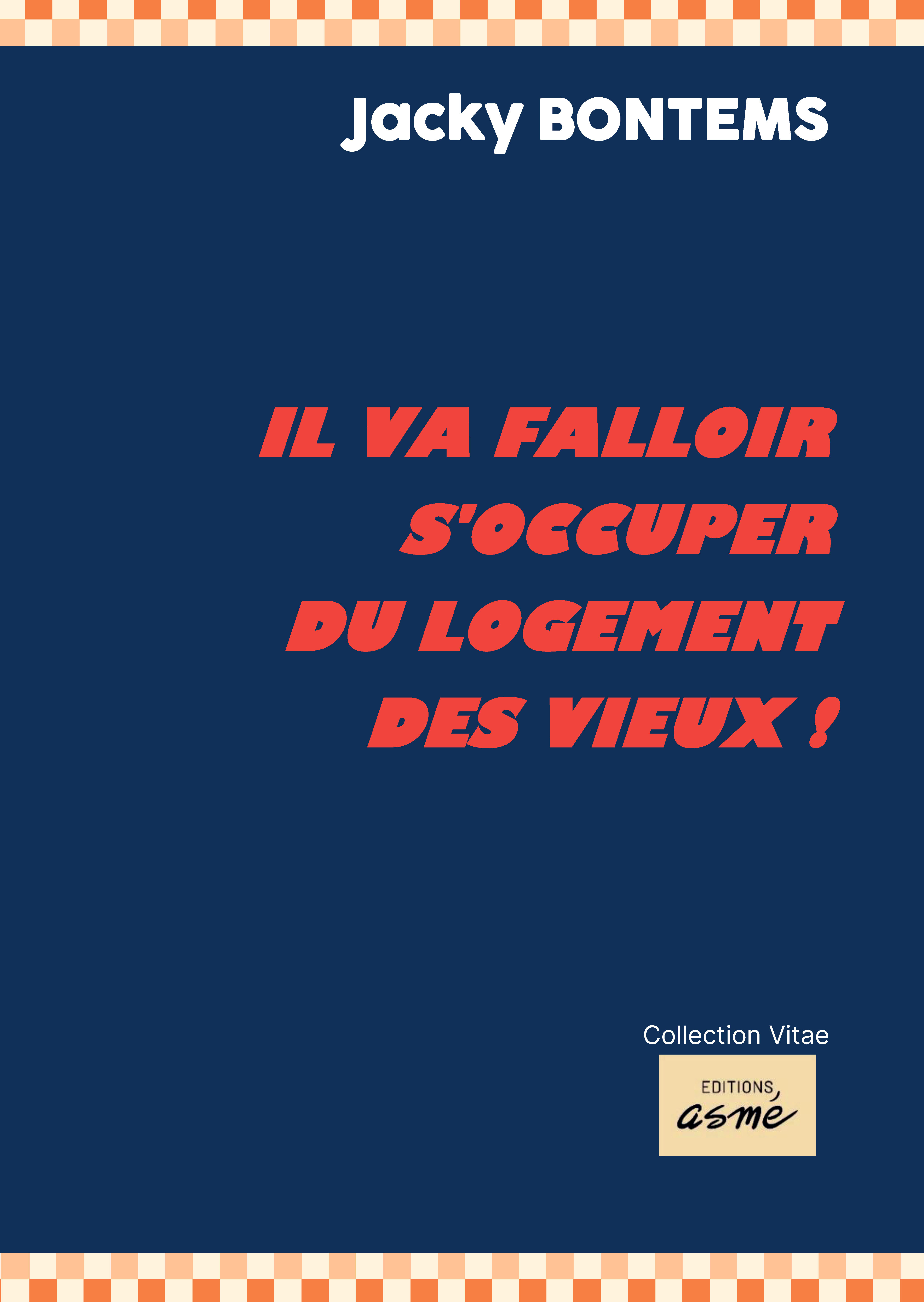 IL VA FALLOIR S'OCCUPER DU LOGEMENT DES VIEUX