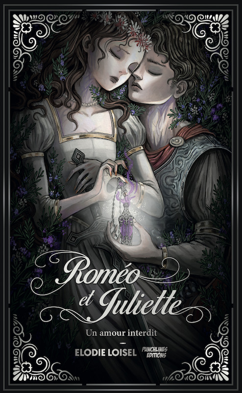 Roméo et Juliette : un amour interdit - Romance et Sortilège