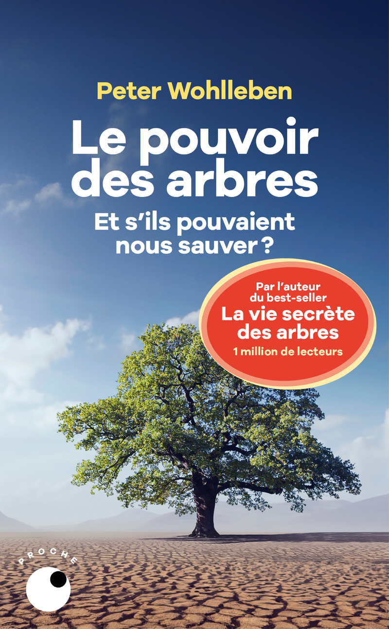 Le Pouvoir des arbres - Et s'ils pouvaient nous sauver ?