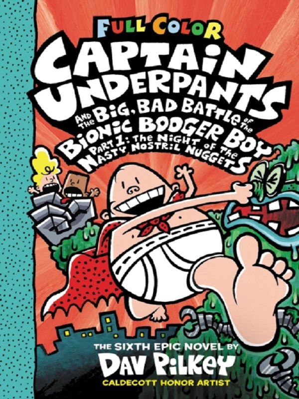 Bad Battle of the Bionic Booger Boy 1 Captain Underpants and the Big