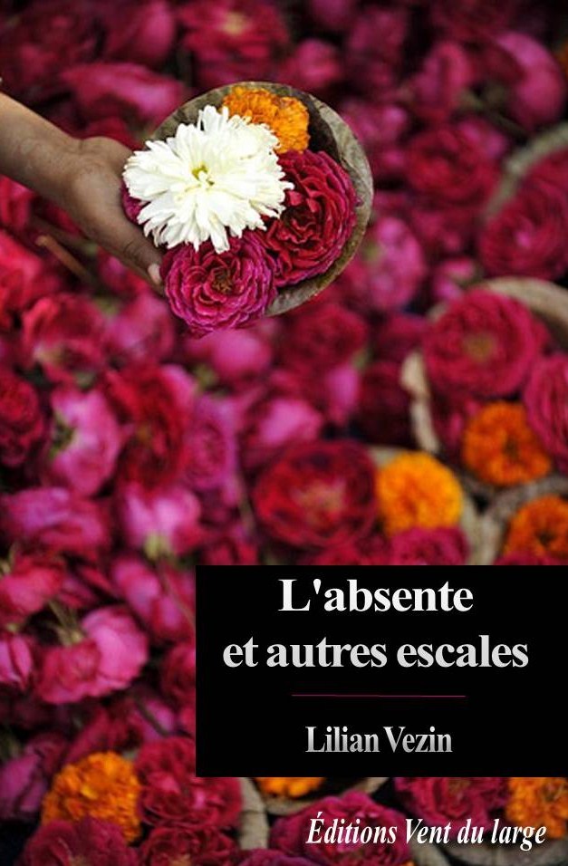L'absente et autres escales