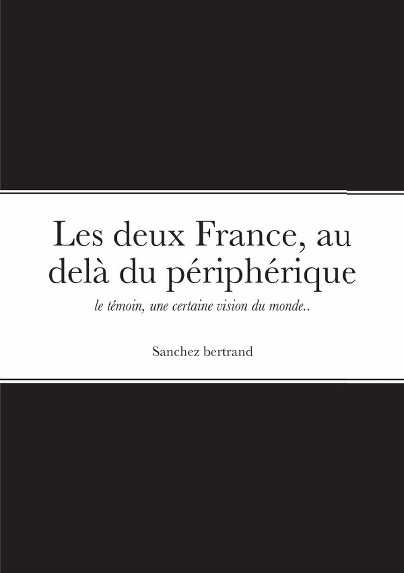 Les deux France, au delà du périphérique, le témoin une certaine vision du monde..