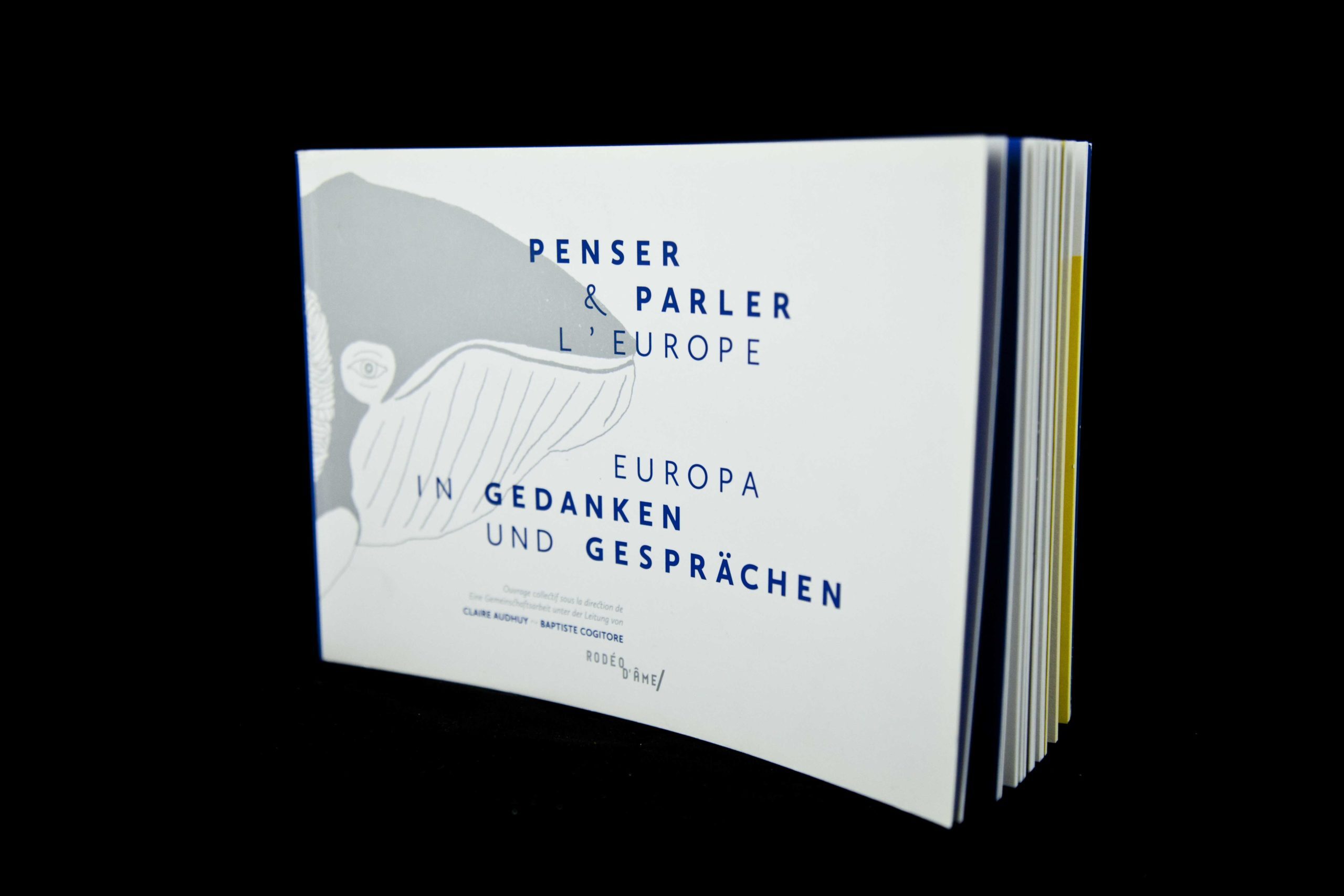 Penser et parler l'Europe - Europa in gedanken und gesprächen