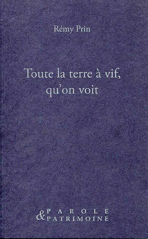 Toute la terre à vif, qu'on voit