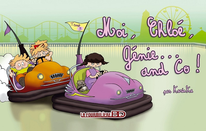 Moi, Chloé, génie... and Co !.........T3