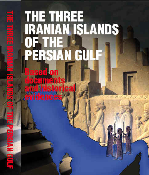 THE THREE IRANIAN ISLANDS OF THE PERSIAN GULF