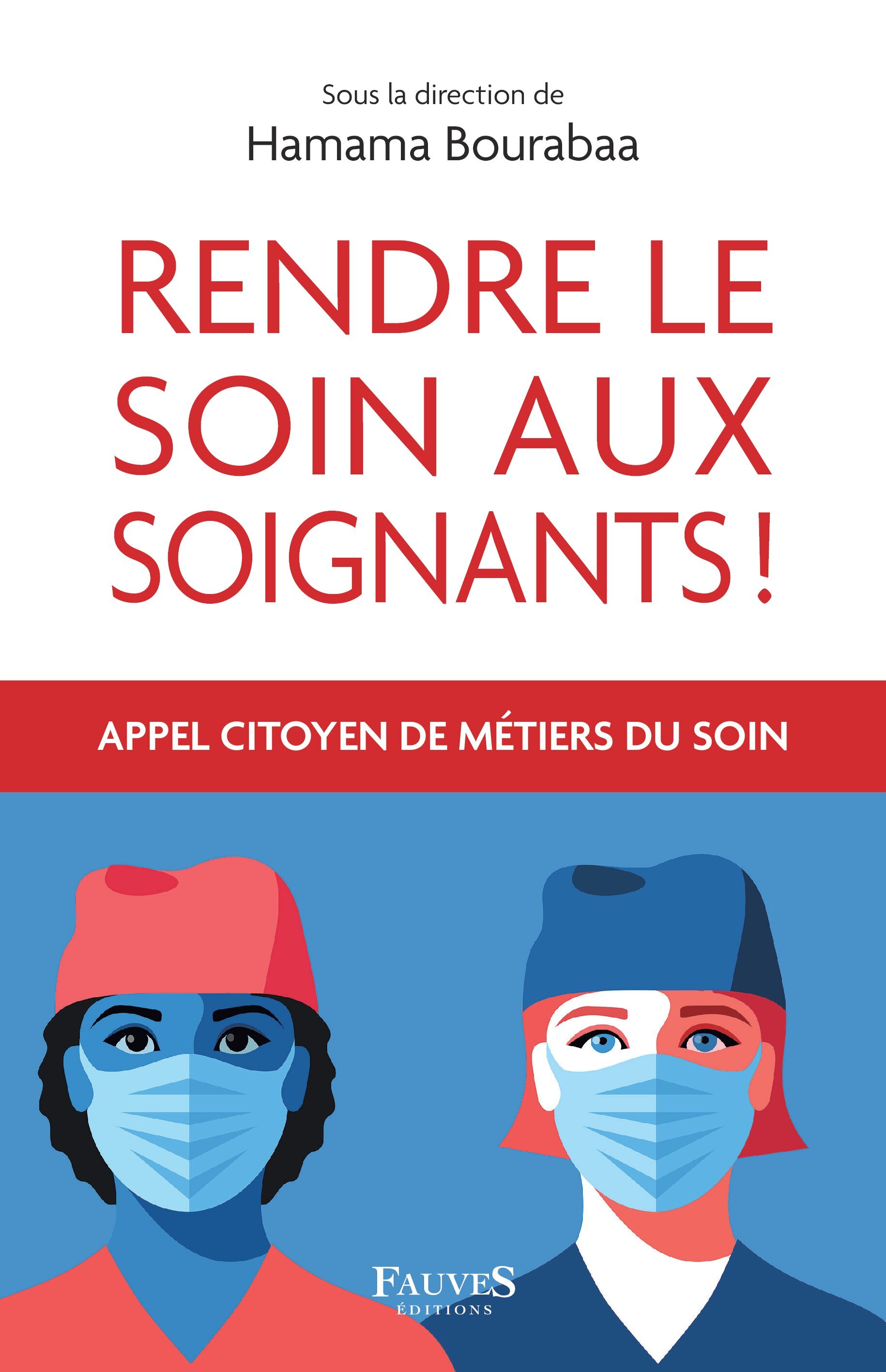 Rendre le soin aux soignants !