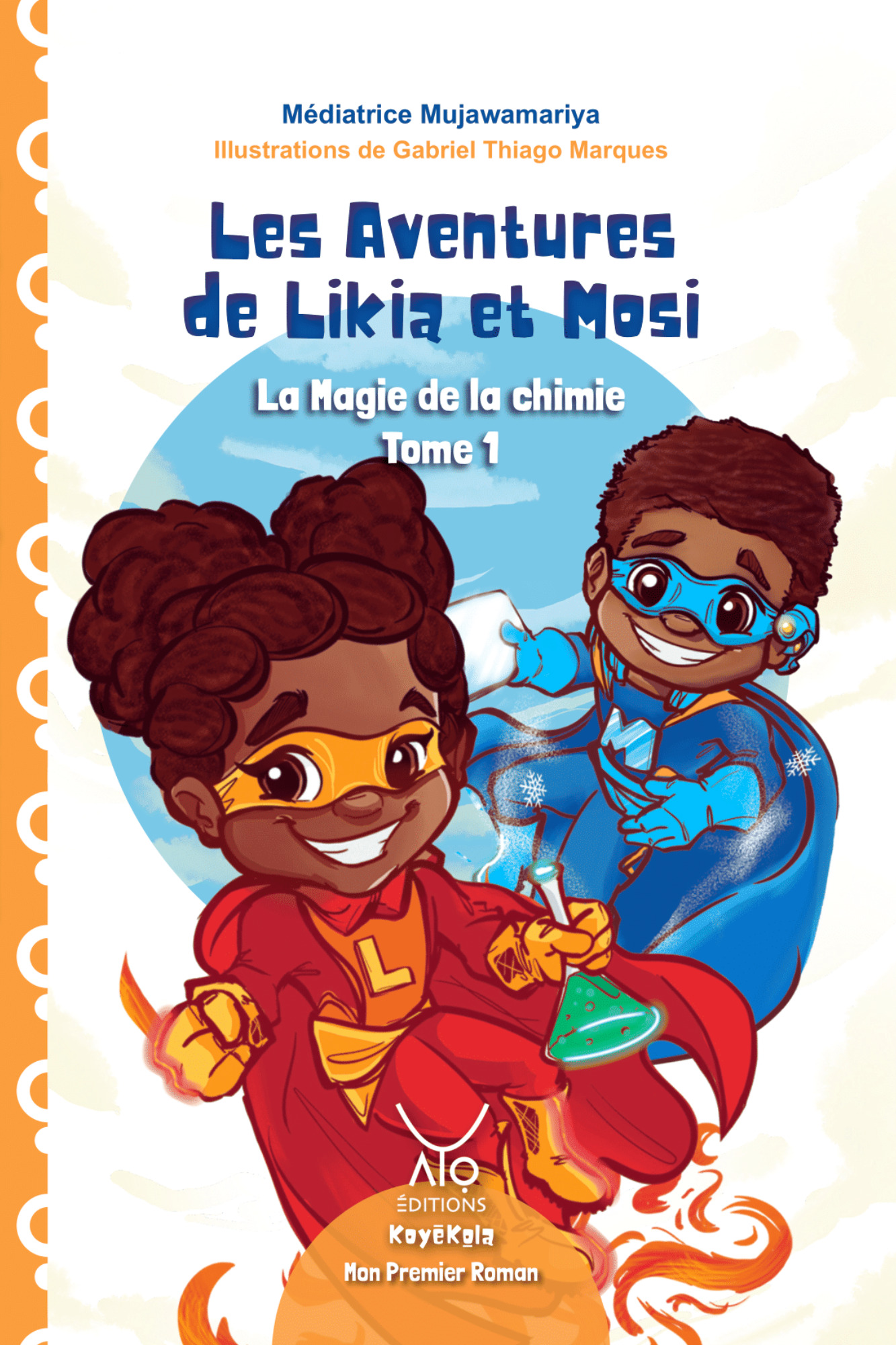 Les Aventures de Likia et Mosi Tome 1 - La Magie de la chimie