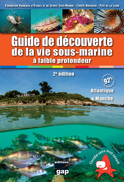 Guide de découverte de la vie sous-marine à faible profondeur - Atlantique et Manche - 2ed