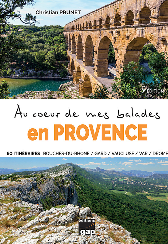 AU COEUR DE MES BALADES EN PROVENCE 60 ITINERAIRES