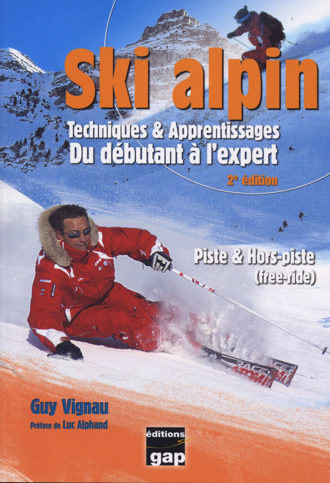 Ski alpin - techniques & apprentissages du débutant à l'expert