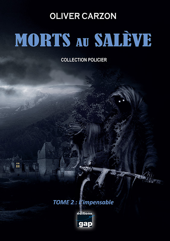 Morts au Salève - Tome 2 : L'impensable