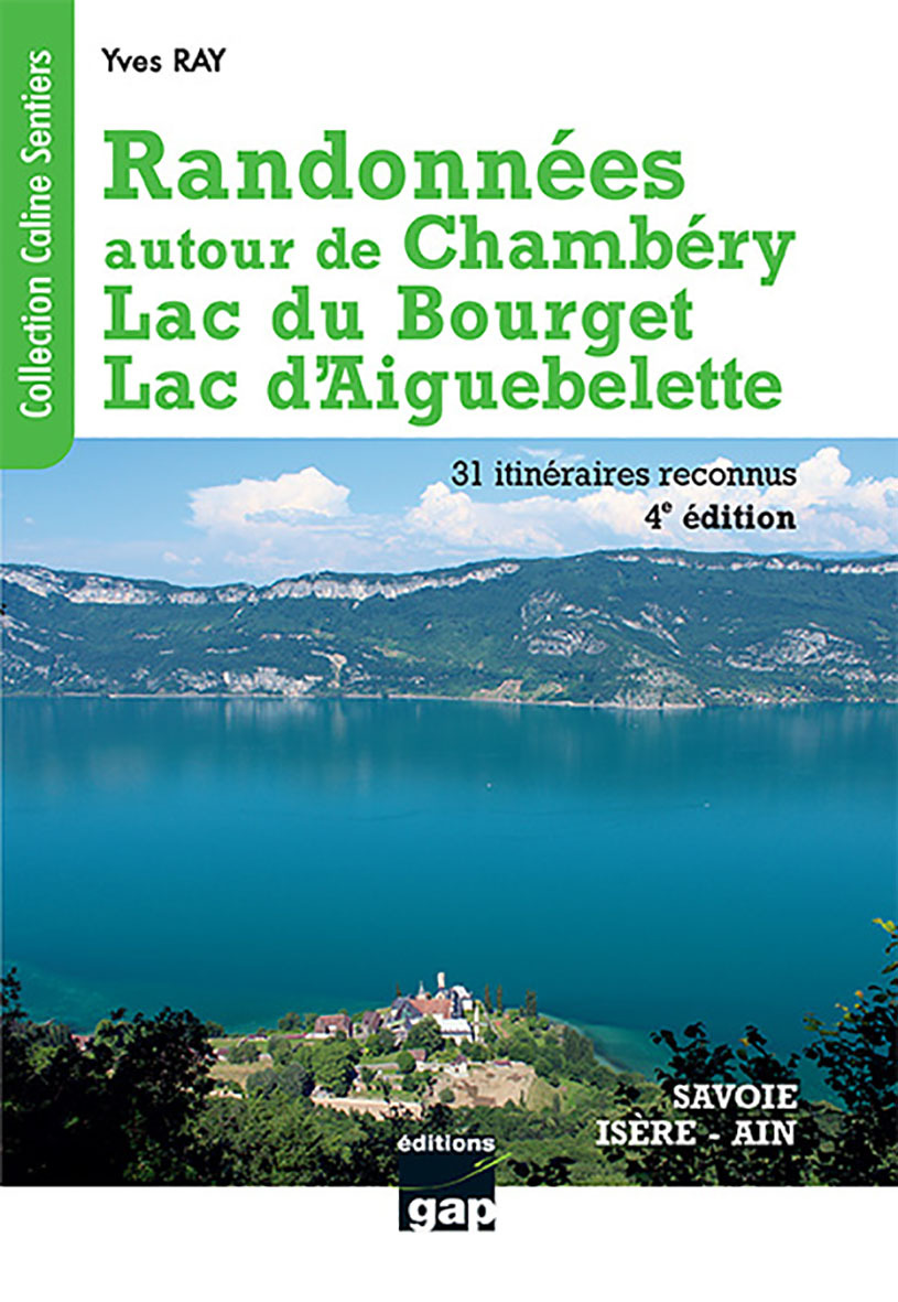 Randonnées autour de Chambéry Lac du Bourget Lac d'Aiguebelette - 4ème édition