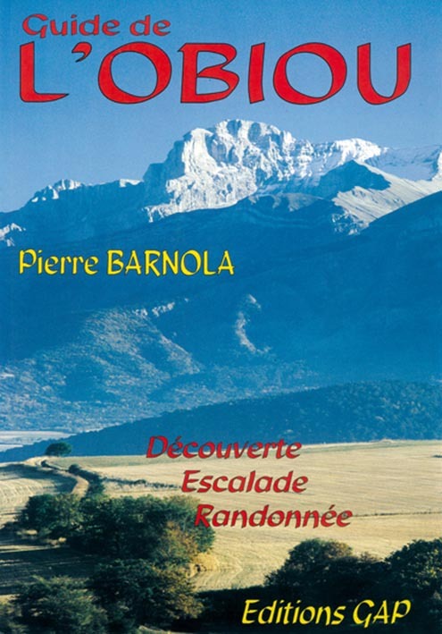 Guide de l'Obiou - découverte, escalade, randonnée