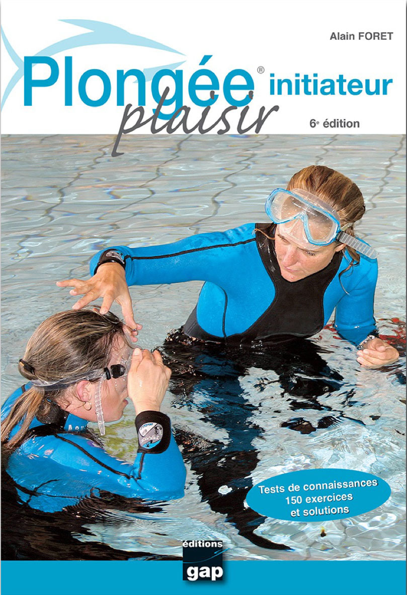 PLONGEE PLAISIR INITIATEUR 6E EDITION