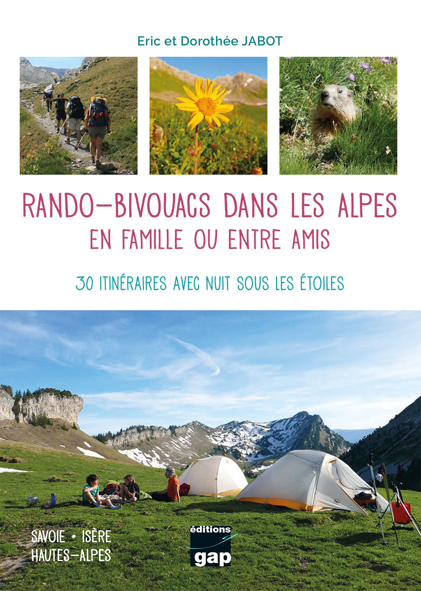 Rando bivouacs dans les Alpes en famille ou entre amis
