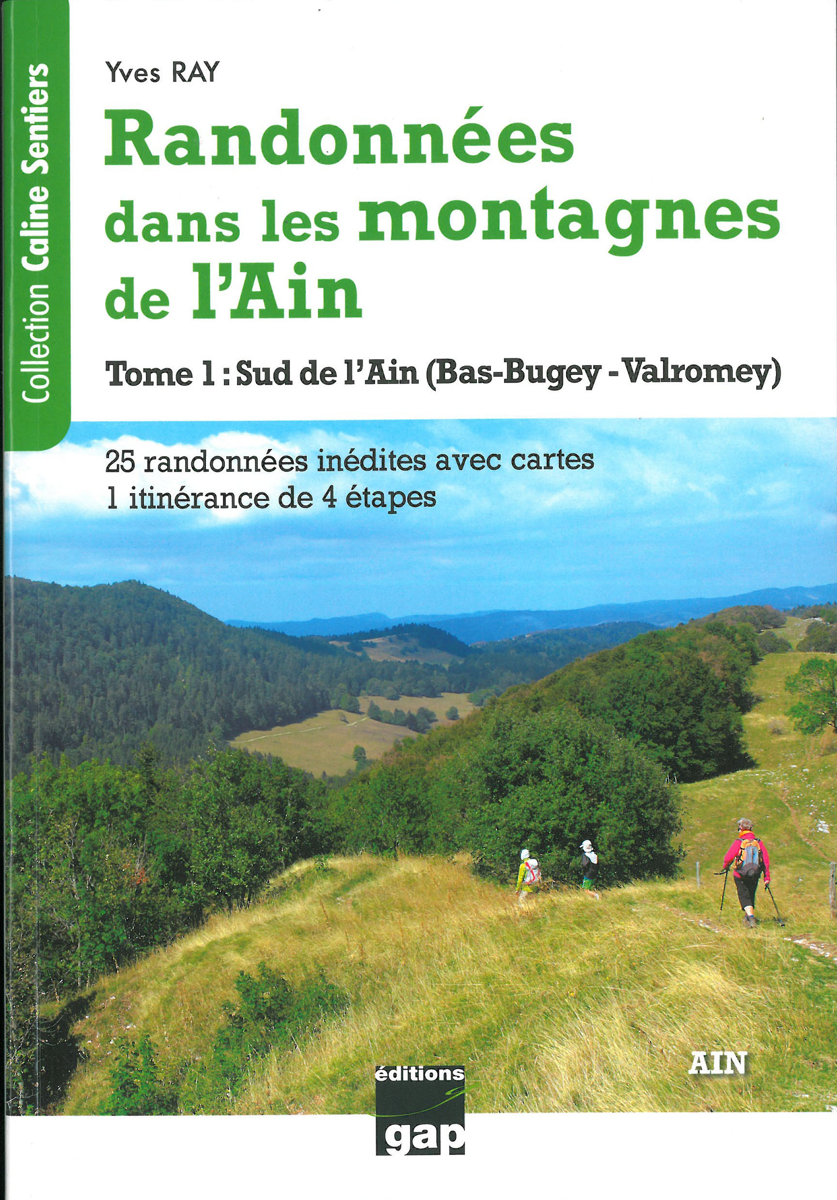 RANDONNEES DANS LES MONTAGNES DE L'AIN - TOME 1