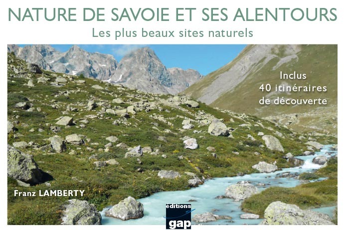 Nature de Savoie et ses alentours - les plus beaux sites naturels