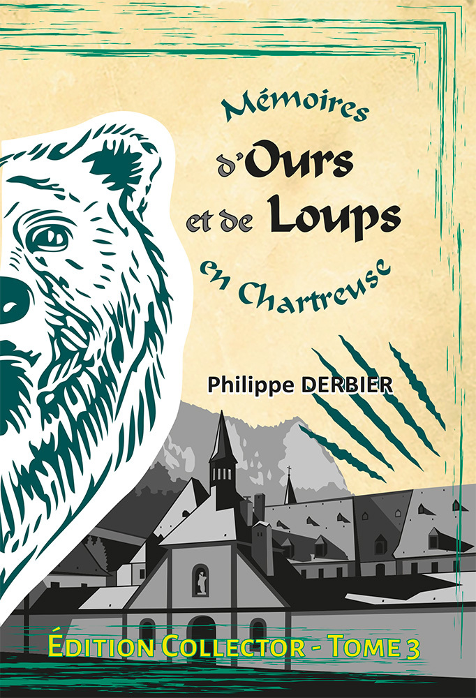 Mémoires d'Ours et de Loups en Chartreuse - Edition Collector