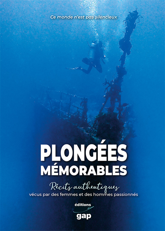 PLONGEES MEMORABLES RECITS AUTHENTIQUES