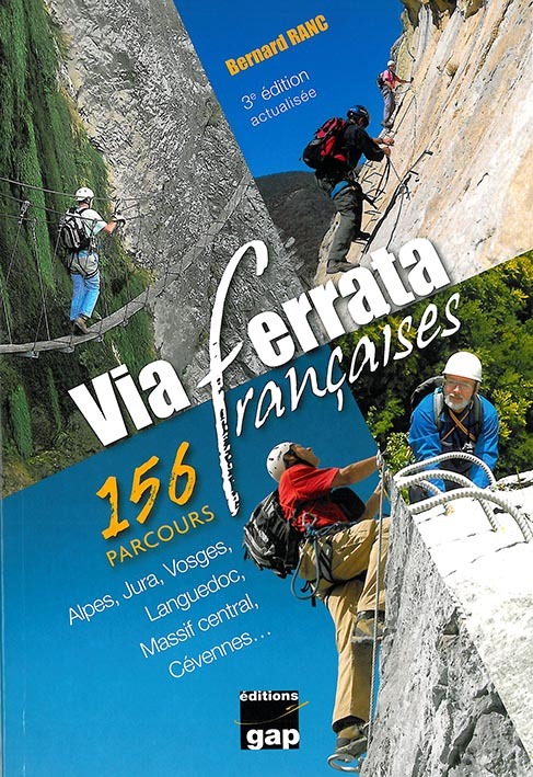 VIA FERRATA FRANCAISES 156 PARCOURS TS MASSIFS FRANCE