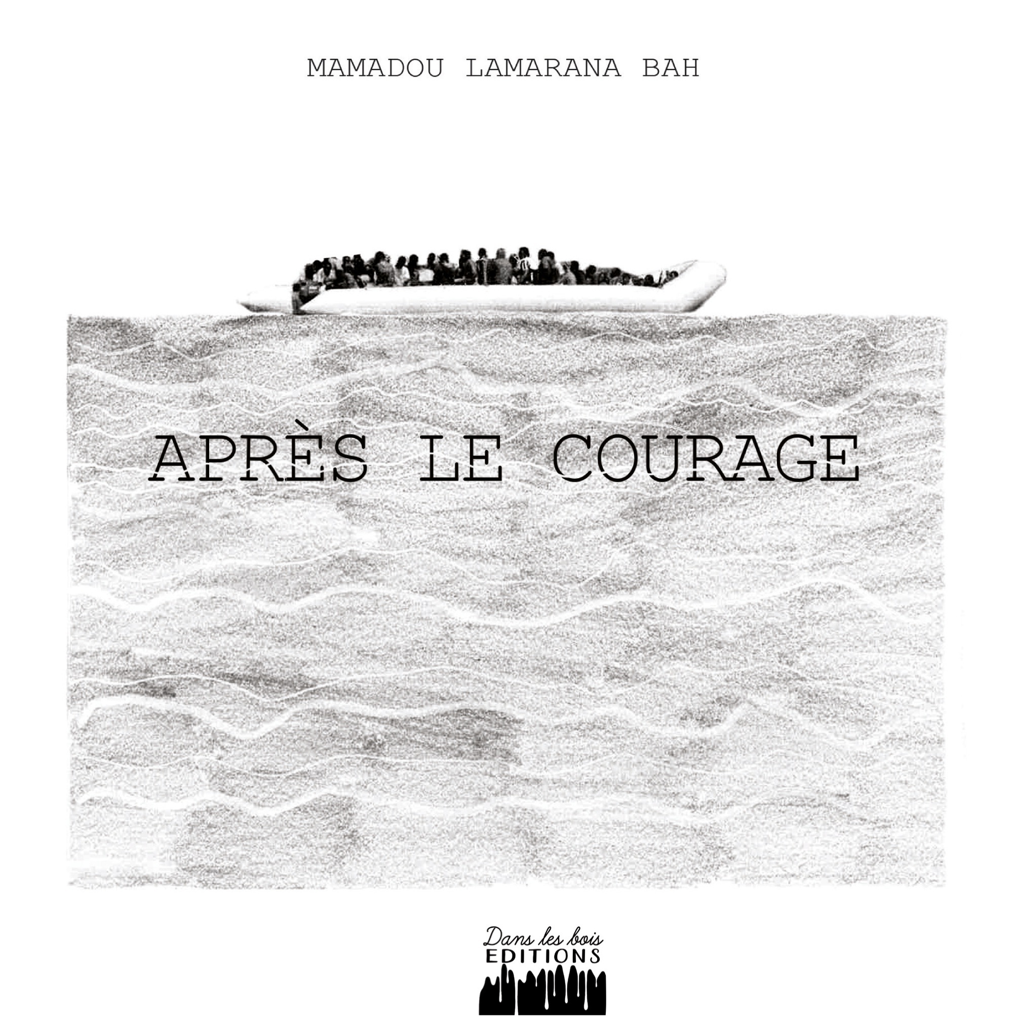 Après le courage