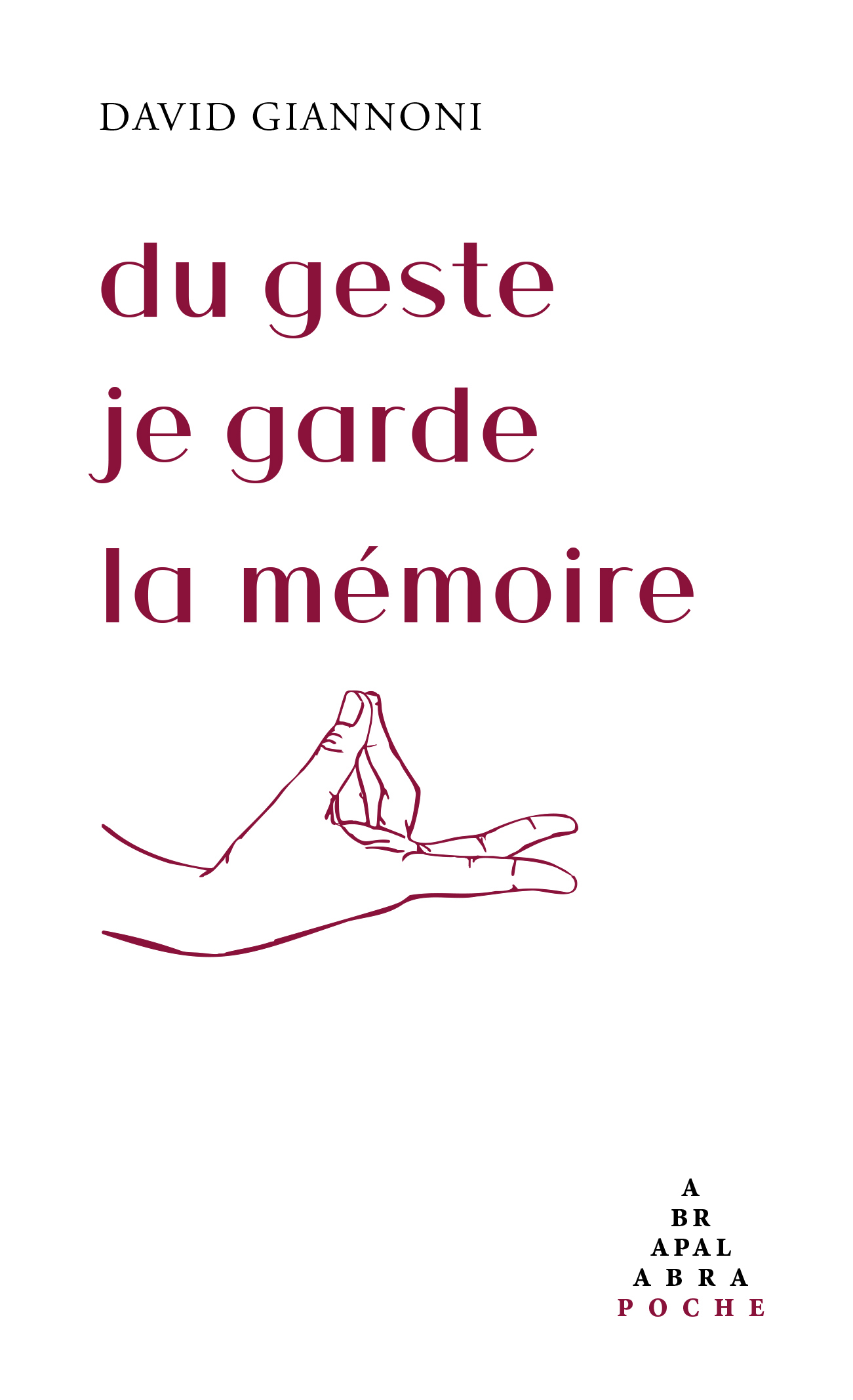du geste je garde la mémoire