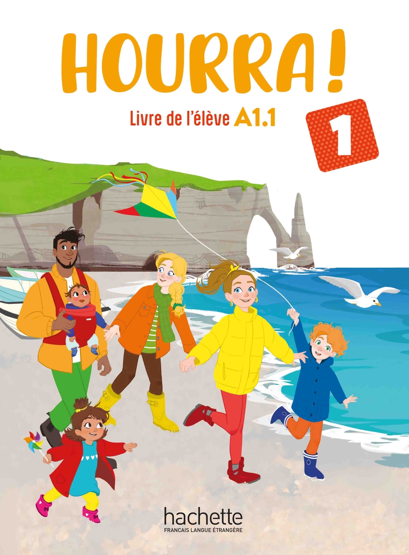 Hourra ! 1 - Livre de l'élève (A1.1)