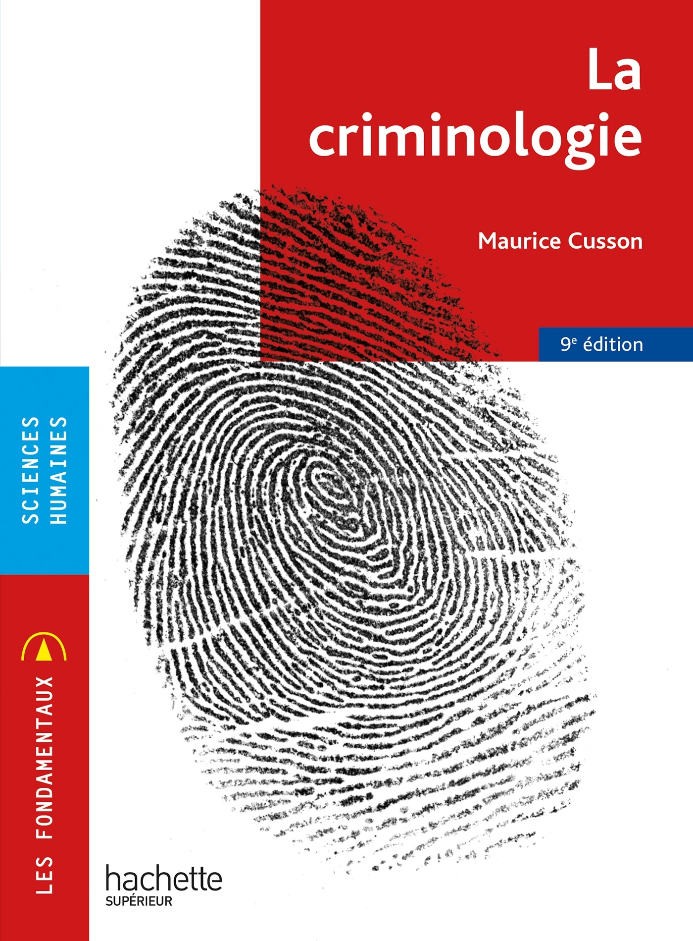 Les Fondamentaux - La criminologie 9e édition